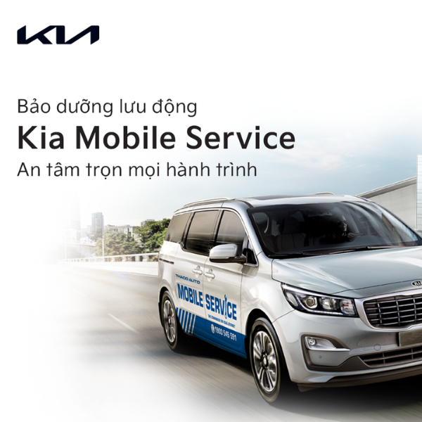CHĂM SÓC XE LƯU ĐỘNG - KIA MOBILE SERVICE